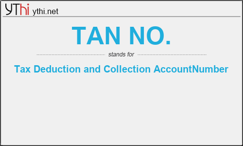 What does TAN NO. mean? What is the full form of TAN NO.?